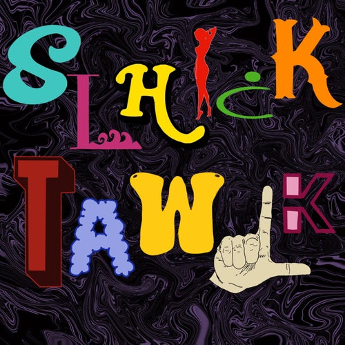 Slhick Tawlk