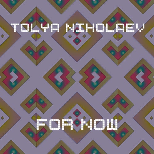 For Now