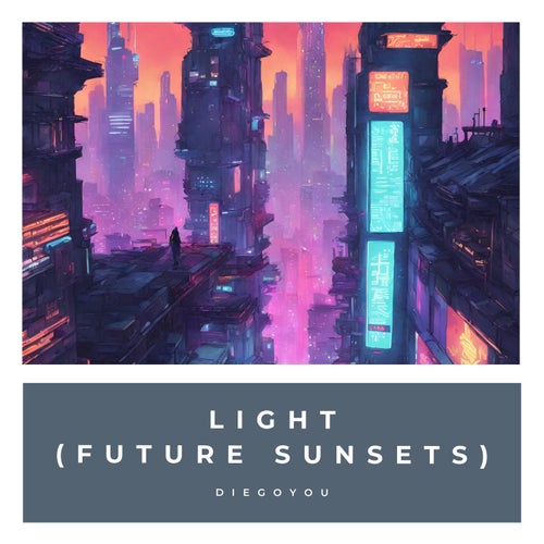 Light (future Sunsets)