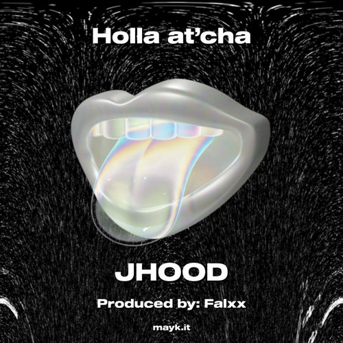 Holla at’cha