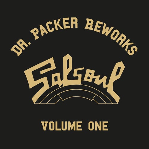 The Dr Packer Salsoul Reworks, Vol. 1