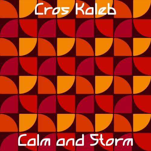 Calm and Storm