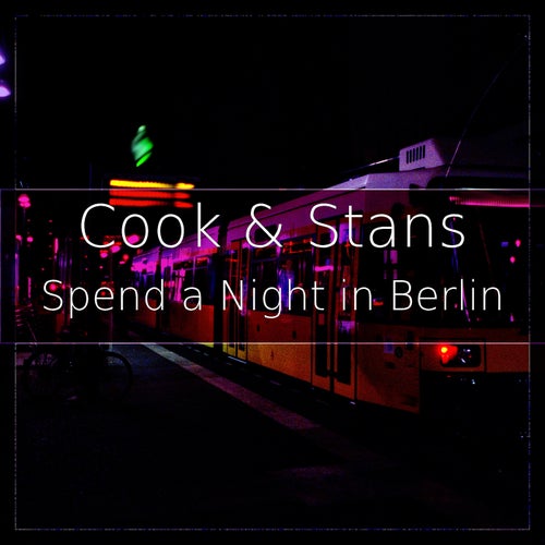 Spend a Night in Berlin