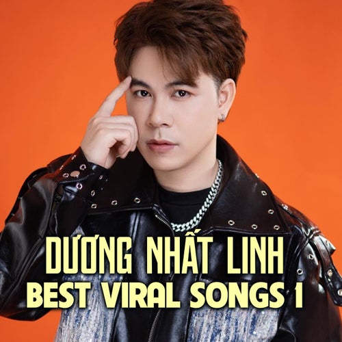 Dương Nhất Linh Best Viral Songs 1