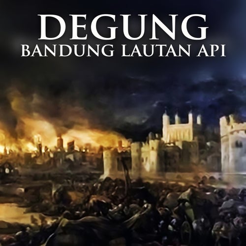 Degung Bandung Lautan Api