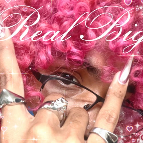 REAL BIG