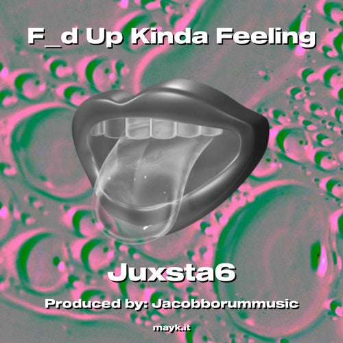 Fd Up Kinda Feeling