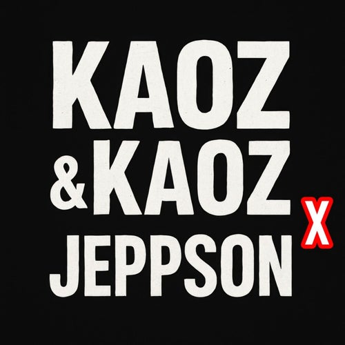 KAOZ & KAOZ