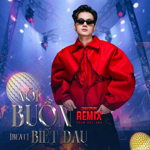 Nỗi Buồn Biết Đau (Beat) (ThahTrung Remix)