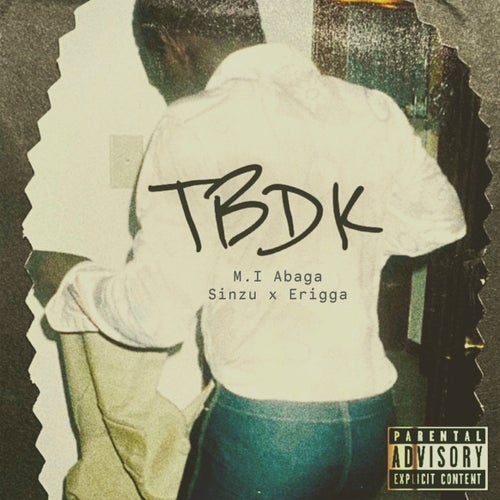 TBDK (feat. Sinzu & Erigga)
