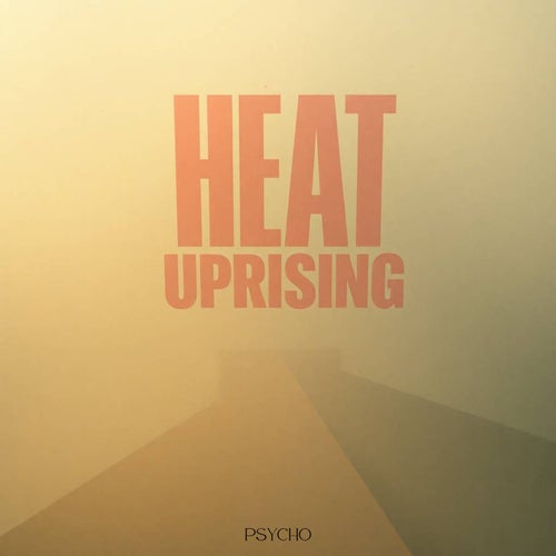 Heat Uprising