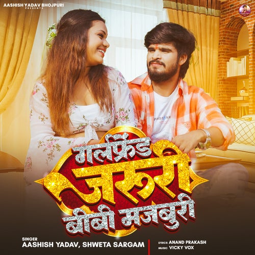 Girlfriend Jaruri Bibi Majburi