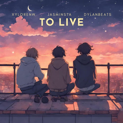 To Live (feat. jasminsta, Dylanbeats)