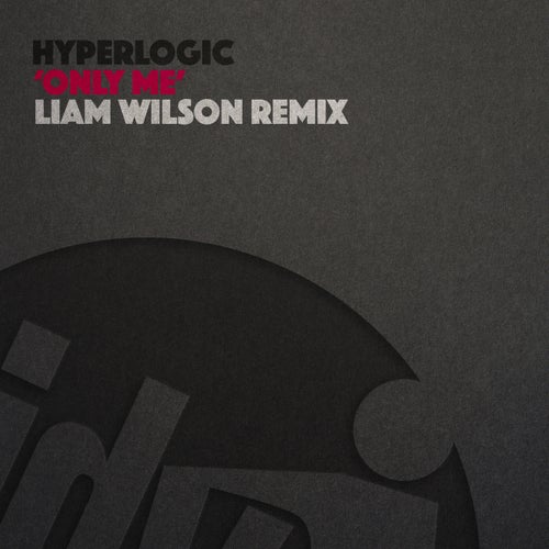 Only Me (Liam Wilson Remix)