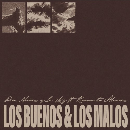 Los buenos & los malos