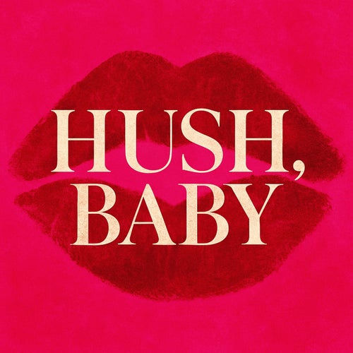 HUSH, BABY-The 2nd Full Album