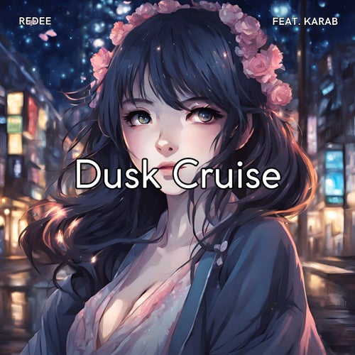 Dusk Cruise (feat. KaraB)