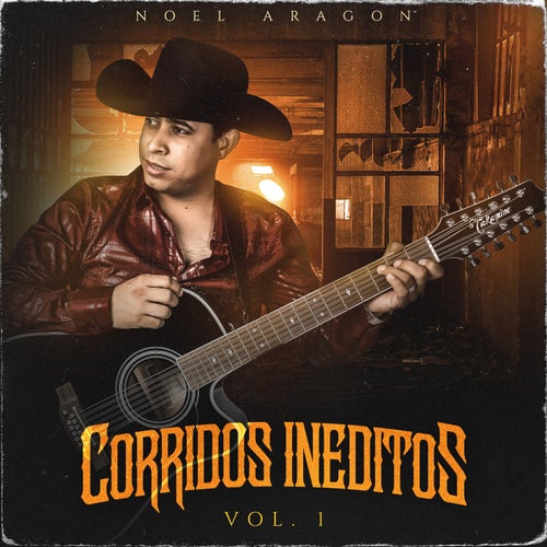 Corridos Ineditos, Vol. 1 (En Vivo)
