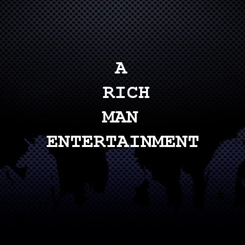 A Rich Man Entertainment Profile