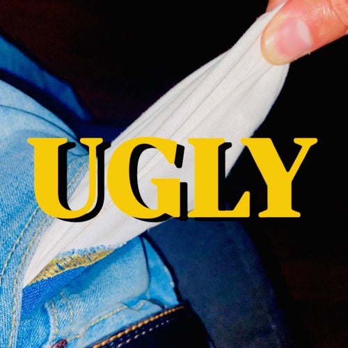 UGLY