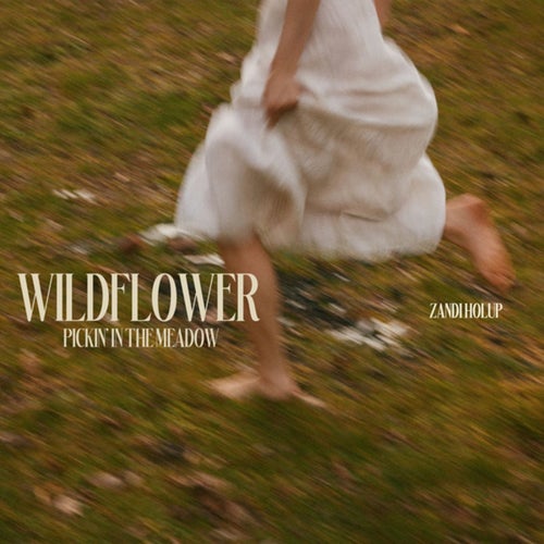 Wildflower: Pickin' in the Meadow