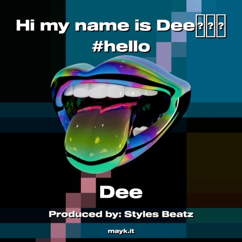 Hi my name is Dee #hello