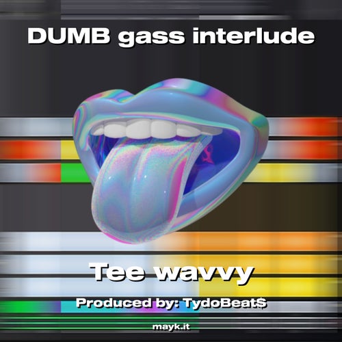 DUMB gass interlude