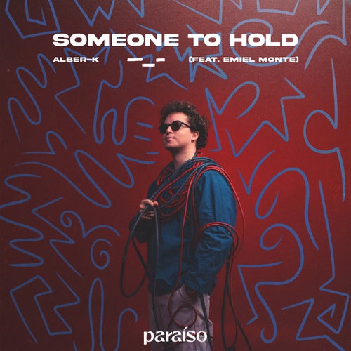 Someone To Hold (feat. Emiel Monte)