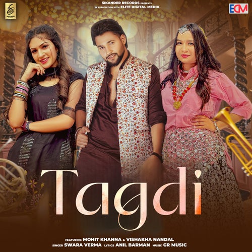 Tagdi (feat. Mohit Khanna & Vishakha Nandal)