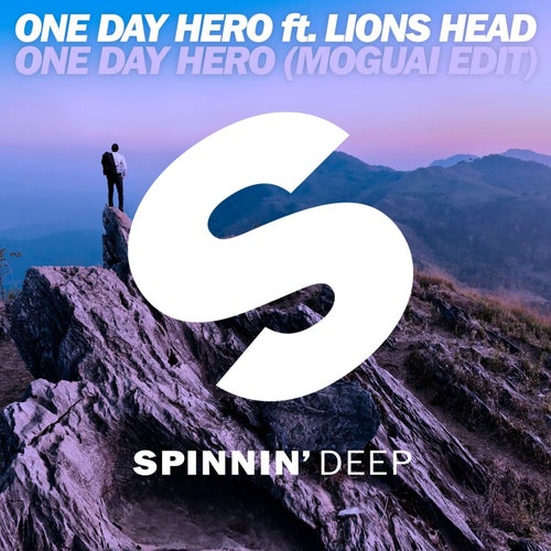 One Day Hero (feat. Lions Head) (MOGUAI Edit)