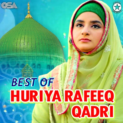 Best Of Huriya Rafeeq Qadri