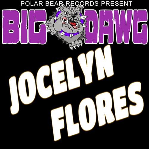 Jocelyn Flores by Big Dawg on Beatsource
