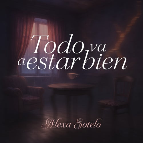 Todo Va a Estar Bien