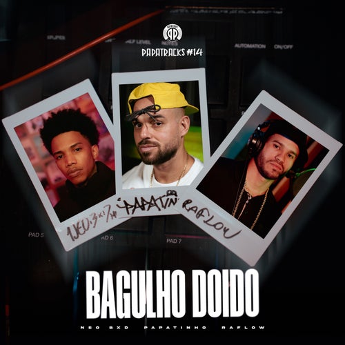 Bagulho Doido (Papatracks #14) [feat. Edubeatz]
