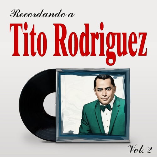 Recordando a Tito Rodriguez, Vol. 2