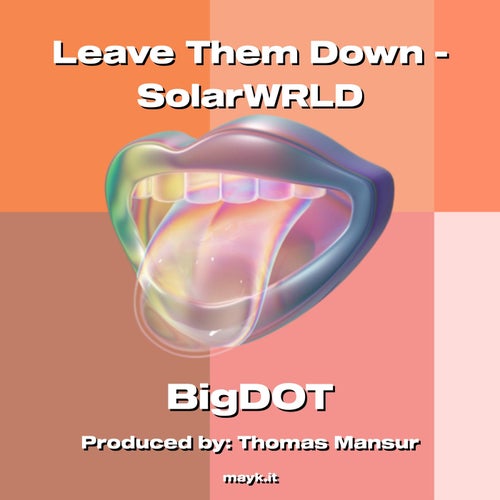 Leave Them Down - SolarWRLD