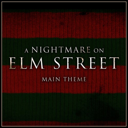 A Nightmare On Elm Street: Main Theme