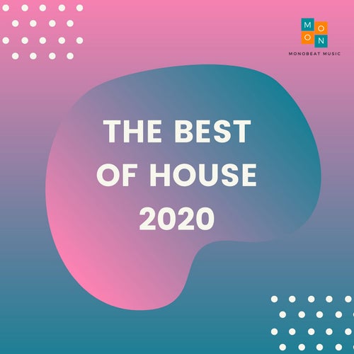 The Best Of House 2020