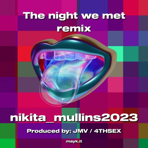 The night we met remix