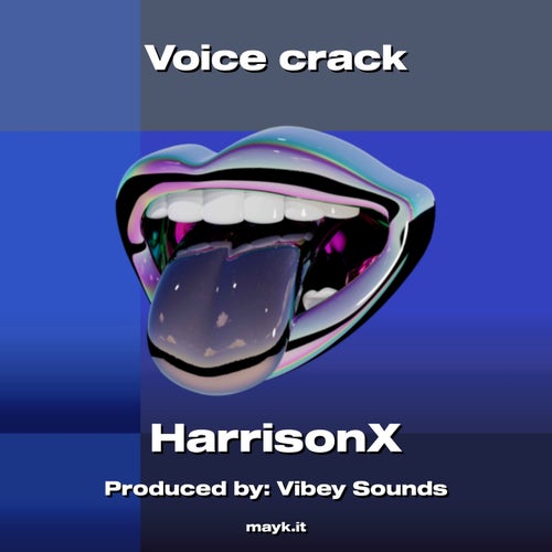 Voice crack