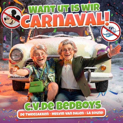 C.V. De Bedboys - Want Ut Is Wir Carnaval!