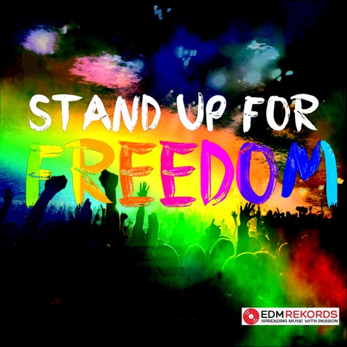 Stand up for Freedom