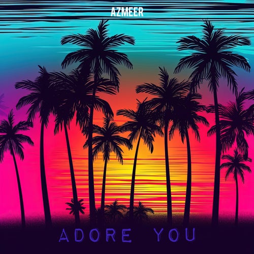 Adore You