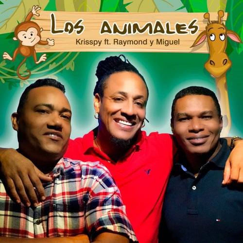 Los Animales (feat. Raymond y Miguel)