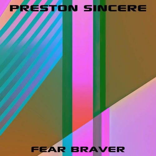 Fear Braver