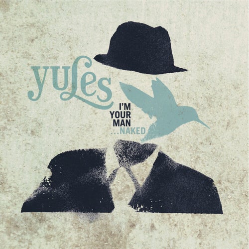 I'm Your Man... Naked