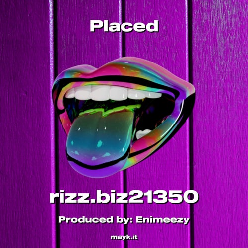 Placed