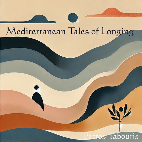 Mediterranean Tales of Longing