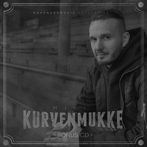 Kurvenmukke (Bonus CD)