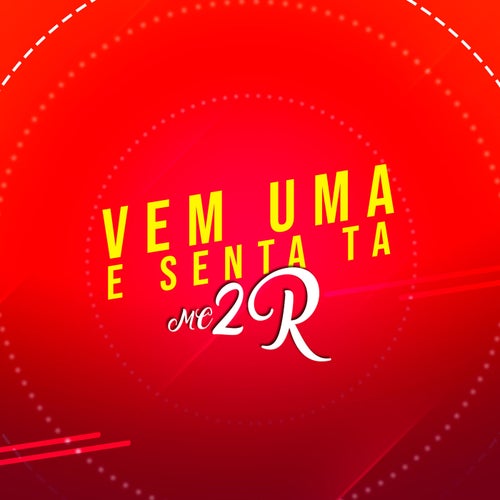 Vem uma e Senta Ta